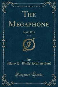The Megaphone, Vol. 1