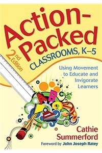 Action-Packed Classrooms, K-5