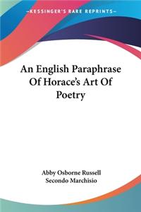 English Paraphrase Of Horace's Art Of Poetry