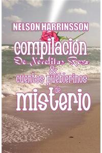 Compilacion de Novelitas Rosa y Cuentos Pueblerinos de Misterio