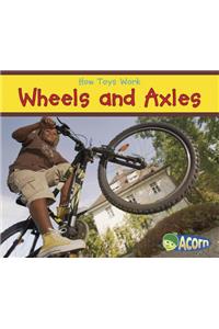 How Toys Work Wheels and Axles