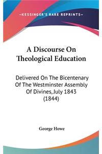 A Discourse on Theological Education