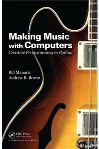 Making Music with Computers