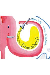 All Aboard for Dreamland!