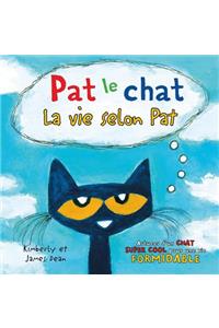 Pat Le Chat: La Vie Selon Pat