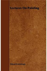 Lectures On Painting