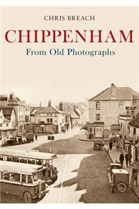 Chippenham From Old Photographs