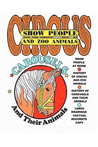 Circus Show People and Zoo Animals