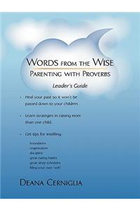 Words from the Wise/Parenting with Proverbs