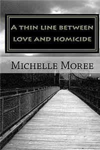 thin line between love and homicide