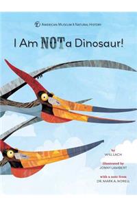 I Am Not a Dinosaur!