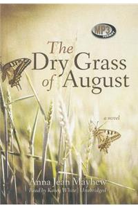 The Dry Grass of August