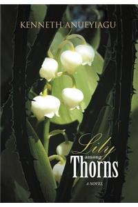 Lily Among Thorns