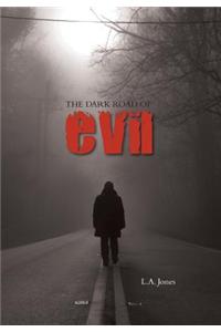 Dark Road of Evil