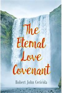 The Eternal Love Covenant