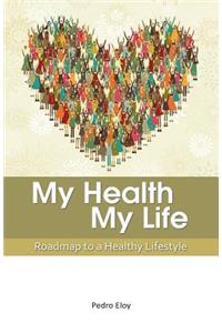 My Health, My Life