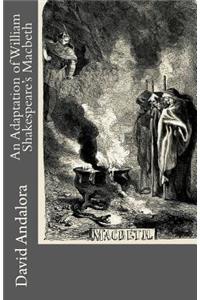 Adaptation of William Shakespeare's Macbeth