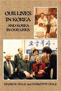Our Lives in Korea and Korea in Our Lives