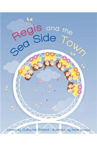 Regis and the seaside town