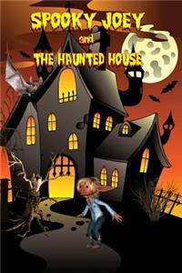 Spooky Joey and the Haunted House