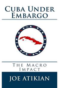 Cuba Under Embargo