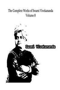 Complete Works of Swami Vivekananda Volume 8