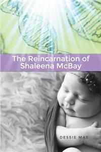 Reincarnation of Shaleena McBay