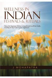 Wellness In Indian Festivals & Rituals