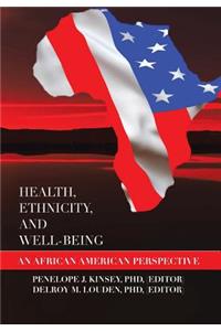 Health, Ethnicity, and Well-Being