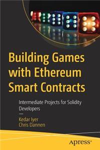 Building Games with Ethereum Smart Contracts