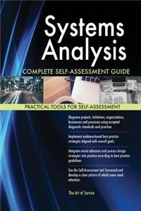 Systems Analysis Complete Self-Assessment Guide