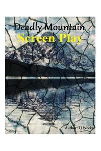 Deadly Mountain- ScreenPlay