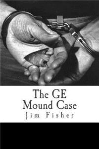 GE Mound Case