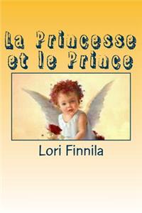 La Princesse et le Prince