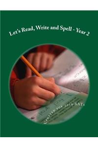 Let's Read, Write and Spell -Year 2