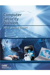 Computer Security Division Annual Report- 2011