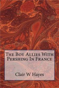 Boy Allies With Pershing In France