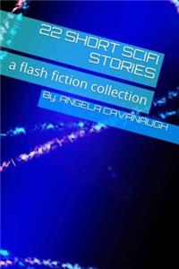 22 Short Scifi Stories