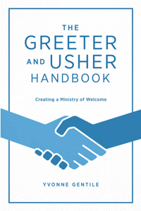 Greeter and Usher Handbook, The