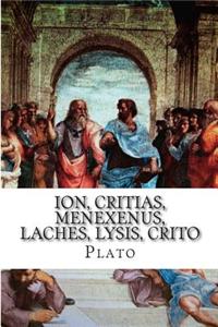 Ion, Critias, Menexenus, Laches, Lysis, Crito