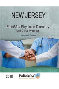 New Jersey Physician Directory with Healthcare Facilities 2018 Twentieth Edition