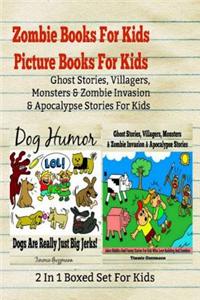 Zombie Books for Kids - Picture Books for Kids: Ghost Stories, Villagers, Monsters & Zombie Invasion & Apocalypse Stories for Kids: 2 in 1 Boxed Set f