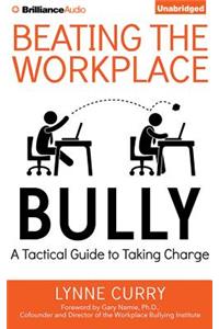 Beating the Workplace Bully