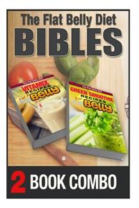 Green Smoothie Recipes for a Flat Belly and Vitamix Recipes for a Flat Belly: 2 Book Combo