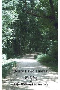 Walking and Life Without Principle