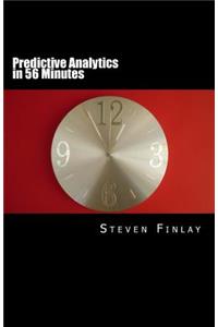 Predictive Analytics in 56 Minutes