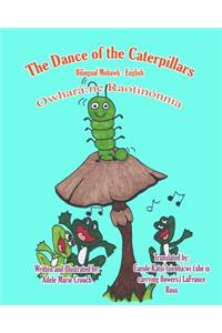 Dance of the Caterpillars Bilingual Mohawk English