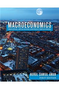 Macroeconomics Principles, Applications and Policy Implications