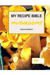 My Recipe Bible - Mushrooms