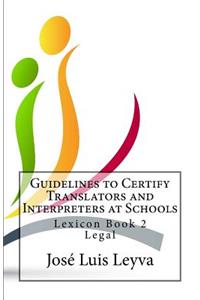 Guidelines to Certify Translators and Interpreters at Schools